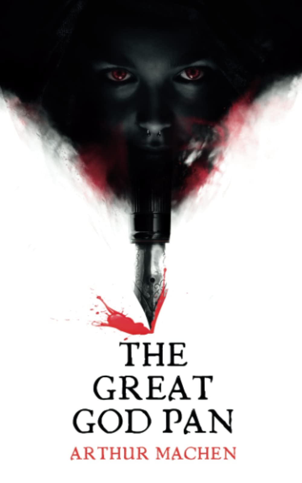The Great God Pan: The Original 1894 Gothic Horror Novel