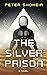 The Silver Prison (The Silv...