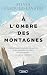 À l'ombre des montagnes (NON CLASSE) by Sylvia Vasquez-Lavado