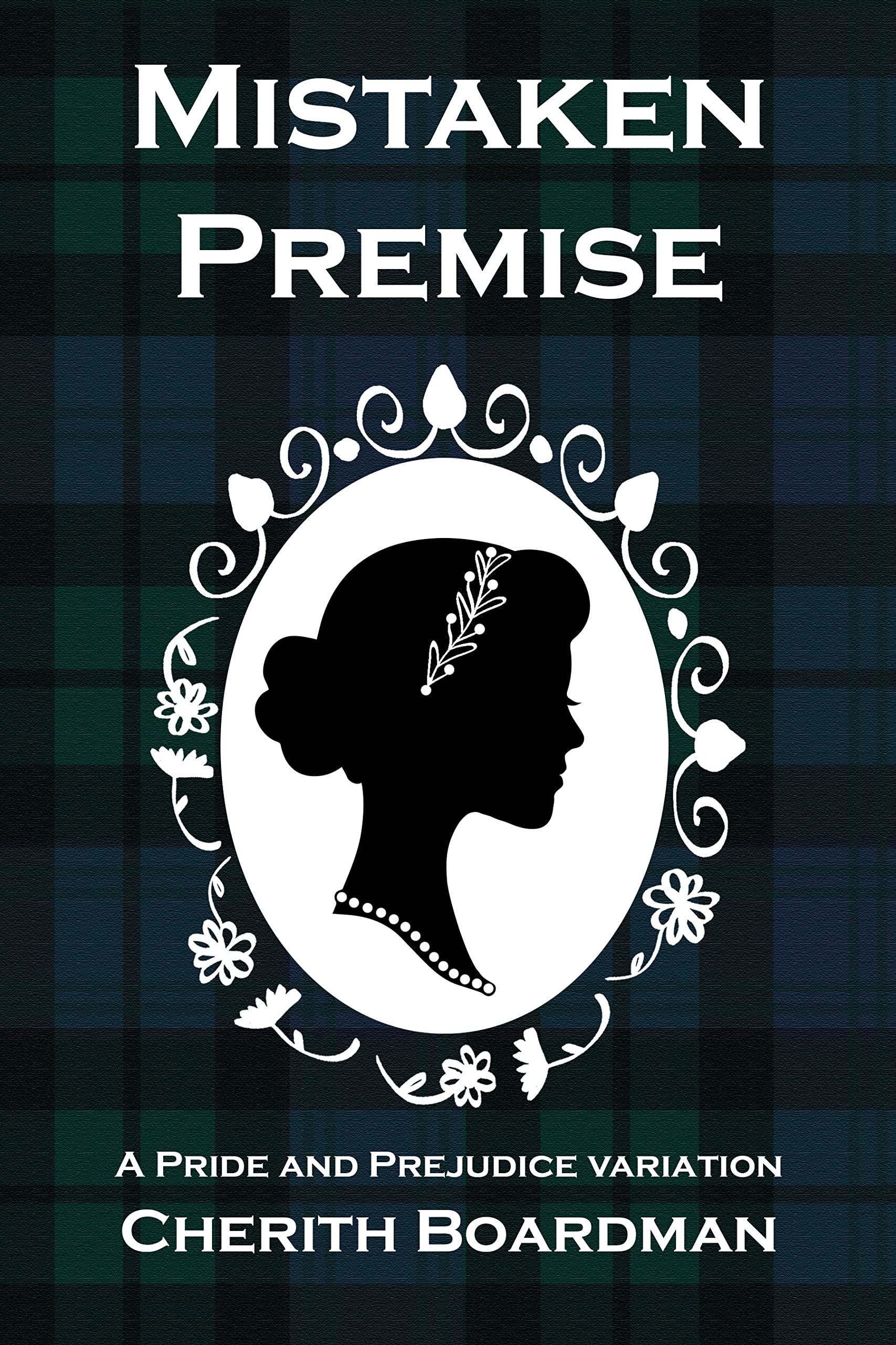 Mistaken Premise : A Pride and Prejudice Variation (Kindle Edition)