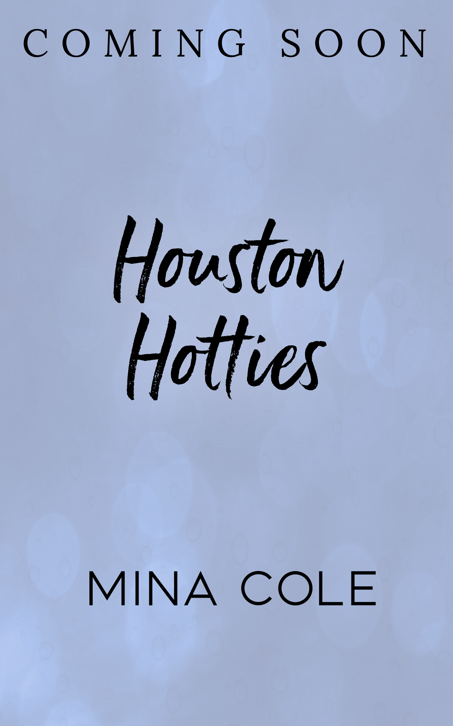 TBA (Houston Hotties #1)