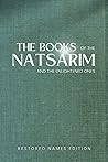The Books of the Natsarim and the Enlightened Ones: Restored Names Version The Books of the Natsarim and the Enlightened Ones: Restored Names Version