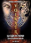 Volkaïr - Le clan du Nord (Romance Urban Fantasy): (édition française) (Les cinq Royaumes t. 2)