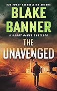 The Unavenged (Harry Bauer #16)