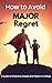 How to Avoid MAJOR Regret: ...
