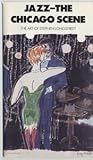 Jazz, The Chicago Scene: The Art of Stephen Longstreet