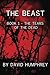 The Beast: Book 1 - The Tea...