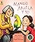 Mango, Abuela y yo (Spanish Edition)