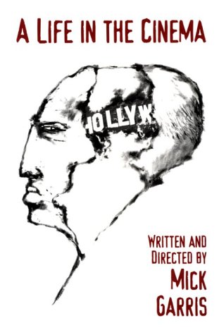 A Life In the Cinema (Signed Lettered or Numbered Edition)
