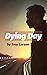 Dying Day