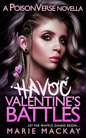 Havoc: Valentine's Battles (PoisonVerse)