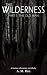 The Wilderness - Part One: The Old Man