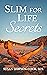 Slim for Life Secrets