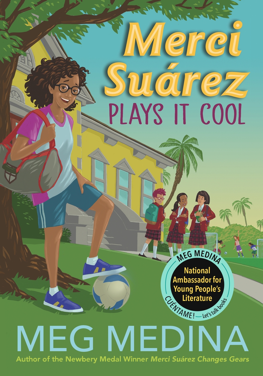 Merci Suárez Plays It Cool (Merci Suárez, #3)