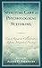 Spiritual Care in Psychological Suffering by Alexis D. Abernethy