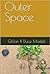 Outer Space by Gillian Johns