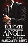 Delicate Angel by Ivy Black
