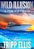 Wild Illusion (Tyson Wild Thriller, #53)