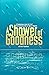 A Shower of Goodness: A Com...