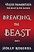 Breaking the Beast by Holly Roberds