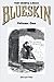 Blueskin: A Romance of the ...