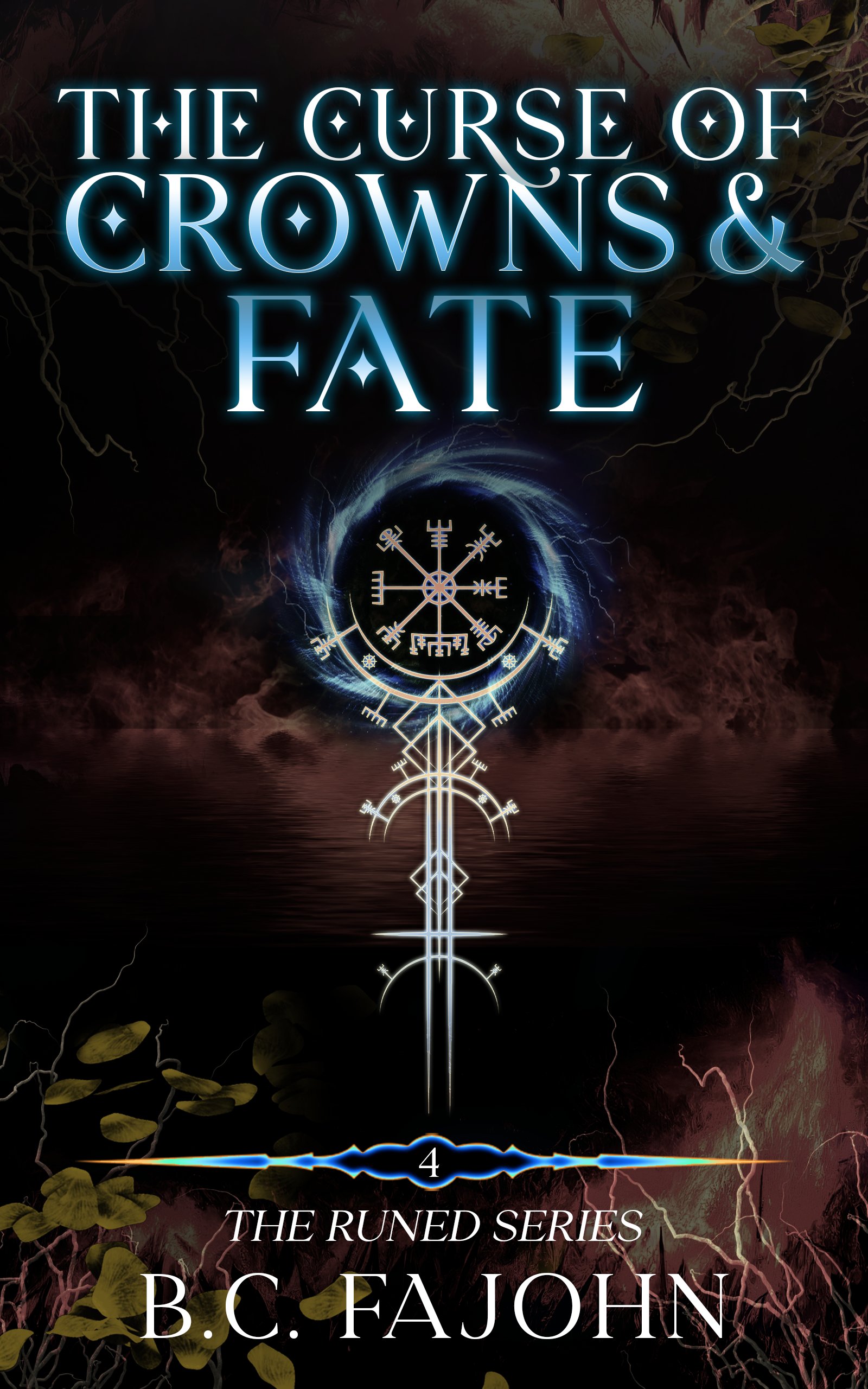 The Curse of Crowns & Fate (Runed, #4)