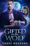 Gifted to the Wolf
