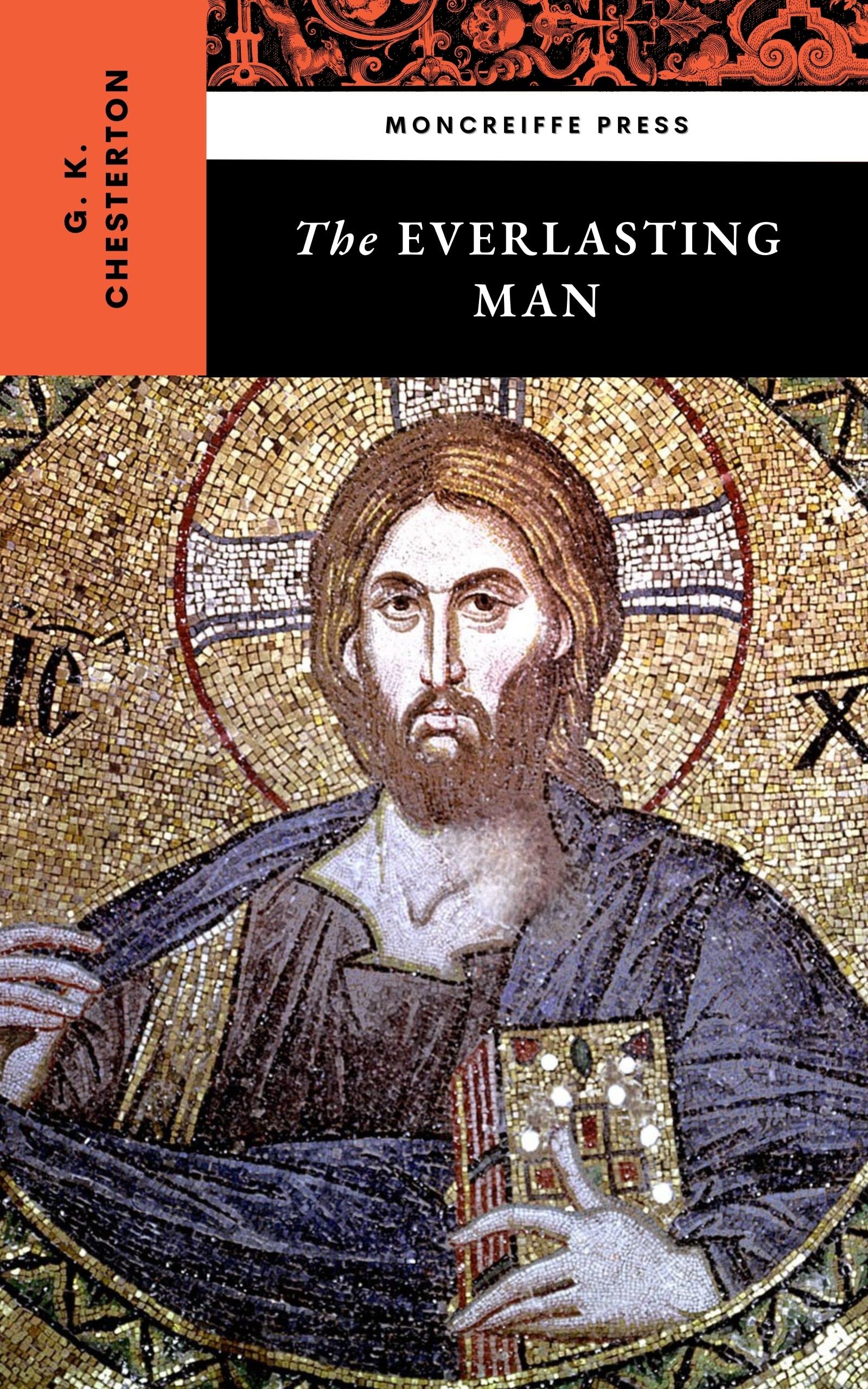 The Everlasting Man: The Christian Theology Classic