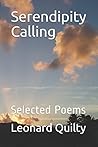 Serendipity Calling: Selected Poems Serendipity Calling: Selected Poems