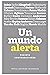 Un mundo alerta: Treinta conversaciones (Spanish Edition)