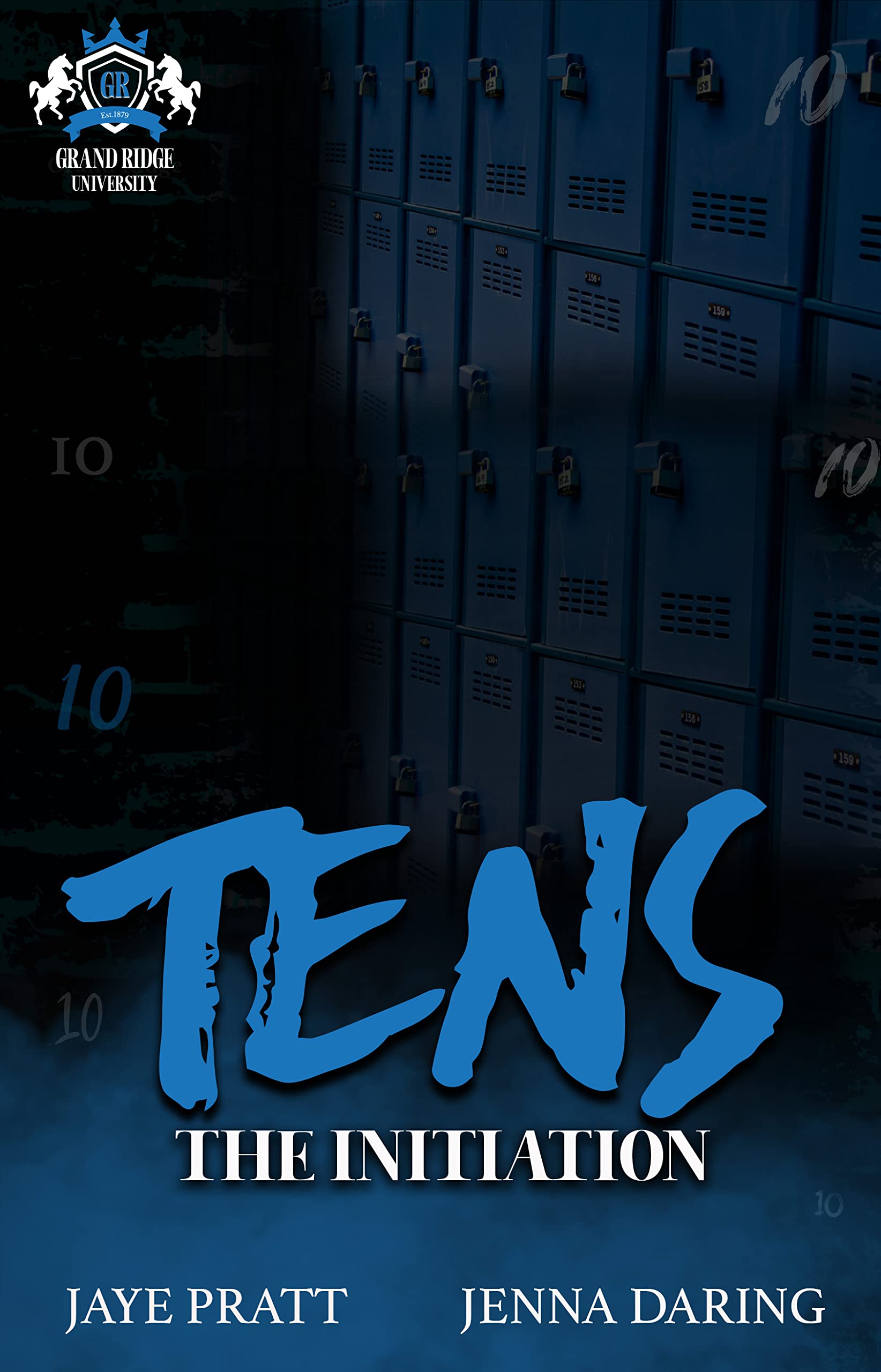 Tens: The Takeover  (Grand Ridge University, #2)