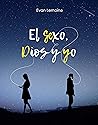 El sexo, Dios y yo
