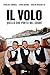 Il Volo: Quello che porto n...