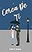 Cerca de ti: novela corta d...