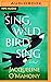 Sing, Wild Bird, Sing