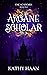 Arcane Scholar (Fae Academia #2)