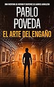 El Arte del Engaño: Una aventura de intriga y suspense de Gabriel Caballero (Gabriel Caballero Crimen y Misterio nº 13)