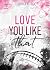 Love you like that (Michigan University, #1)
