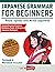 Japanese Grammar for Beginners Textbook & Workbook Included by Talk In Japanese