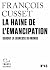 Tracts (N°45) - La haine de l'émancipation. Debout la jeunesse du monde (French Edition)