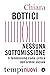 Nessuna sottomissione. Il femminismo come critica dell'ordine... by Chiara Bottici