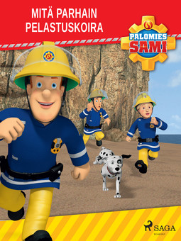 Palomies Sami - Mitä parhain pelastuskoira (Finnish Edition)