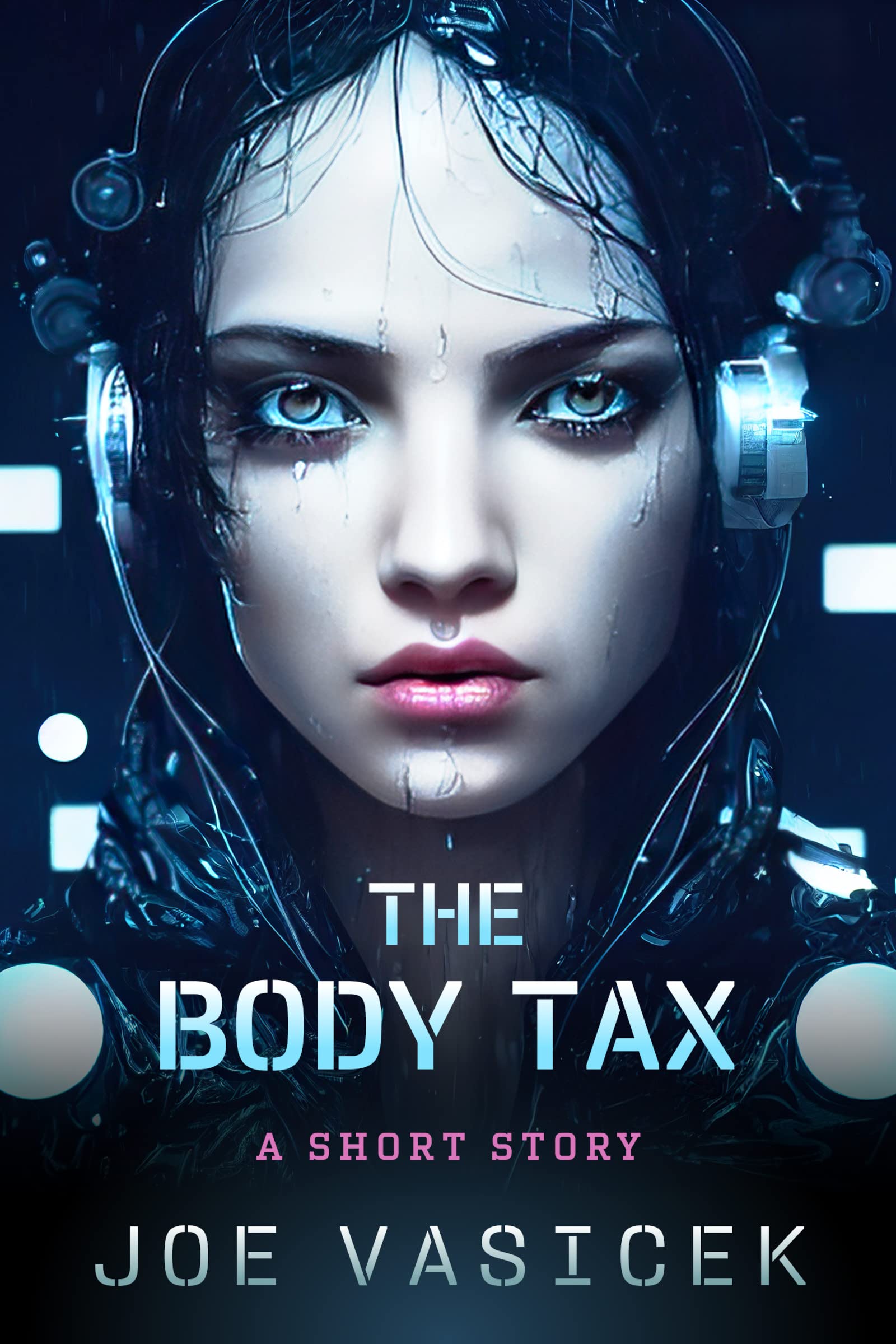 The Body Tax: A Short Story (Kindle Edition)