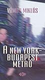 A New York-Budapest Metró