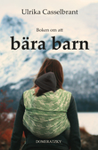 Boken om att bära barn (Hardcover)
