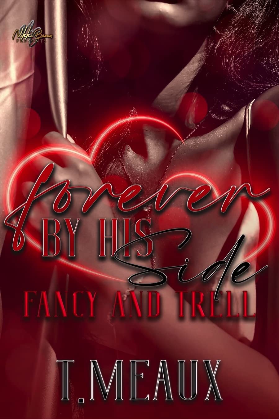 Forever By His Side : Fancy & Trell (Side Chick's Holiday)