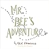 Mr. Bee's Adventure