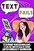 Text Fails by Lolzz Press