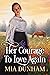 Her Courage to Love Again