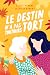 Le destin n'a pas toujours tort by Laetitia Dupont